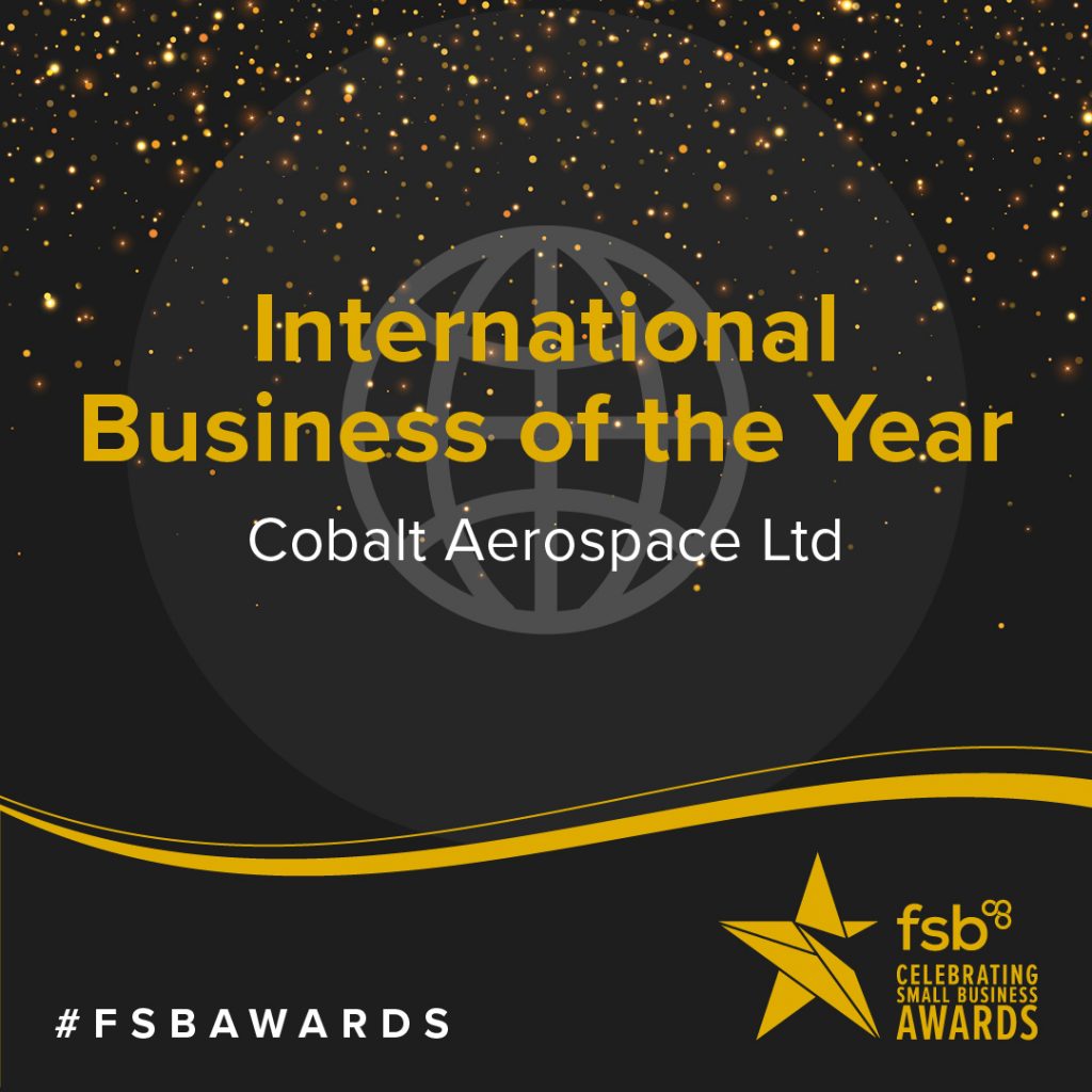 Cobalt Aerospace: FSB International Business of the Year 2020. Black background with gold writing and details. FSB Small Business Awards logo. #FSBAwards.